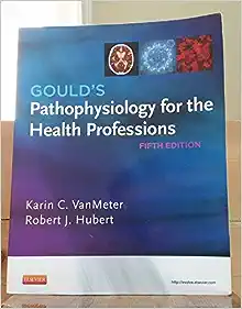 Gould’s Pathophysiology For The Health Professions 5th Edition Van ...