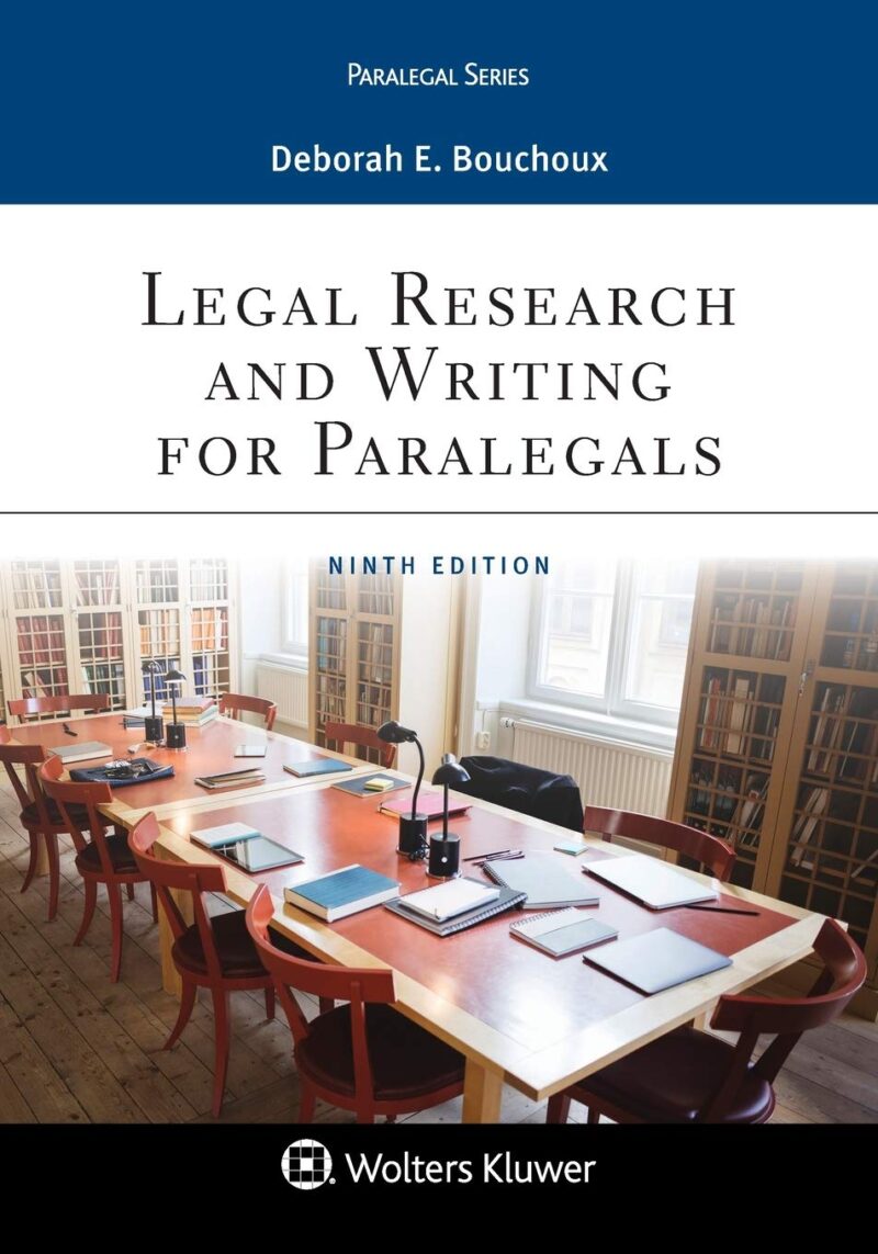 Legal Research And Writing For Paralegals, Ninth Edition Deborah E ...