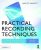 Practical Recording Techniques The Step by Step Approach to Professional Audio Recording 7th Edition by Bruce Bartlett